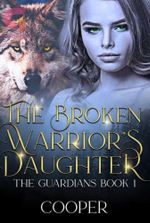 The Broken Warrior's Daughter